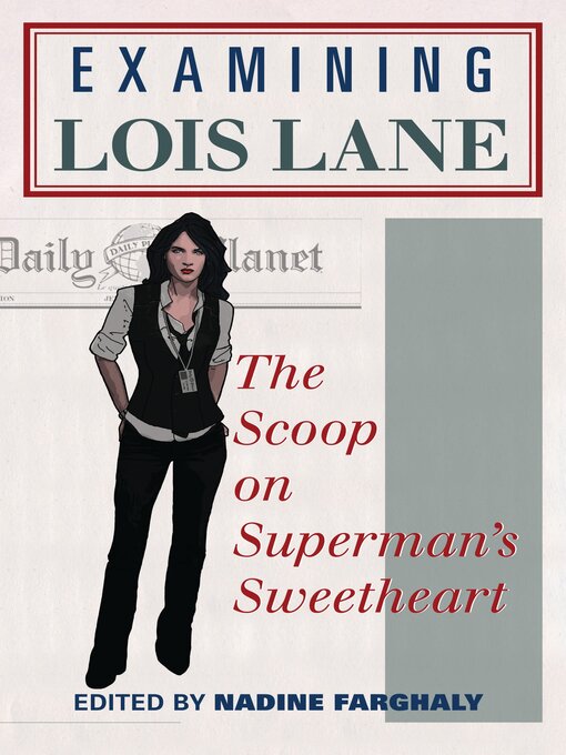 Title details for Examining Lois Lane by Nadine Farghaly - Available